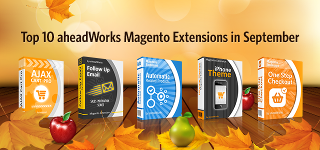 Top 10 aheadWorks Magento Extensions in September Top 10 aheadWorks Magento Extensions in September