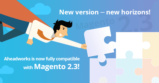 Ahead of the Curve: Aheadworks Brings its Extensions to Magento 2.3 Ahead of the Curve: Aheadworks Brings its Extensions to Magento 2.3